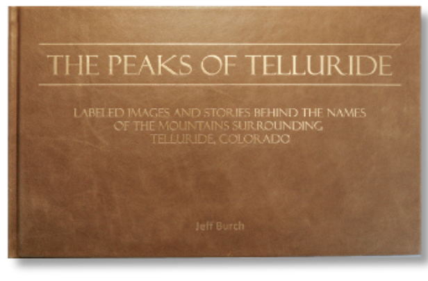 The Peaks of Telluride - hard cover leather edition